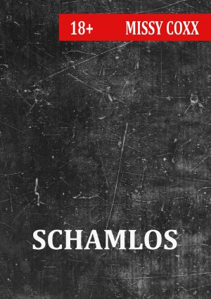 Schamlos