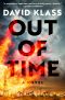 Out of Time, A Novel