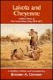 Lakota and Cheyenne · Indian Views of the Great Sioux War, 1876-1877