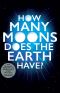 How Many Moons Does the Earth Have?