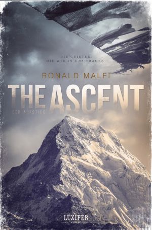 The Ascent · Der Aufstieg - Die Geister die wir in uns tragen