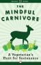 The Mindful Carnivore