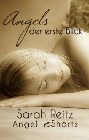 Angels · der erste Blick