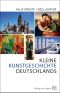 Kleine Kunstgeschichte Deutschlands
