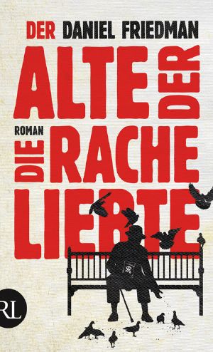 Der Alte, der die Rache liebte