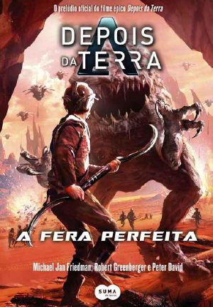 Depois Da Terra · A Fera Perfeita