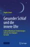 Gesunder Schlaf und die innere Uhr, Lebensstilbedingte Schlafstörungen und was man dagegen tun kann