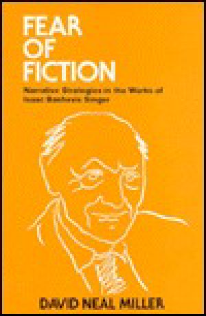 Fear of Fiction · Narrative Strategies in the Works of Isaac Bashevis Singer