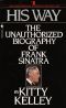 His Way · the Unauthorized Biography of Frank Sinatra