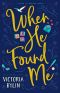 When He Found Me (Road to Refuge Book 1)