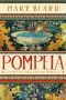 Pompeia · A Vida De Uma Cidade Romana