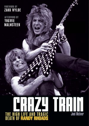 Crazy Train · the High Life and Tragic Death of Randy Rhoads