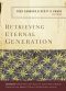 Retrieving Eternal Generation