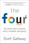 The Four · the Hidden DNA of Amazon, Apple, Facebook, and Google