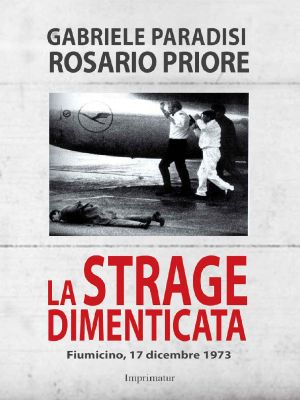 La strage dimenticata (Italian Edition)