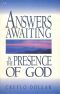 Answers Awaiting in the Presence of God