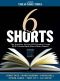 Six Shorts - the Finalists for the 2013 Sunday Times EFG Private Bank Short Story Award