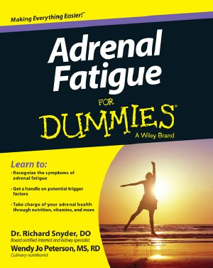 Adrenal Fatigue For Dummies