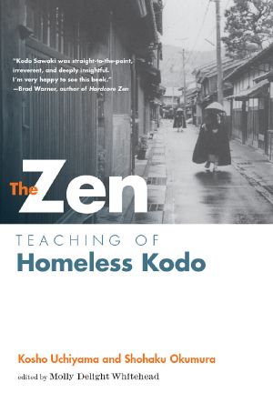 The Zen Teaching of Homeless Kodo