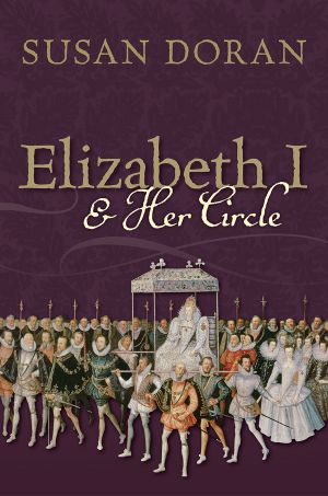 Elizabeth I and Her Circle