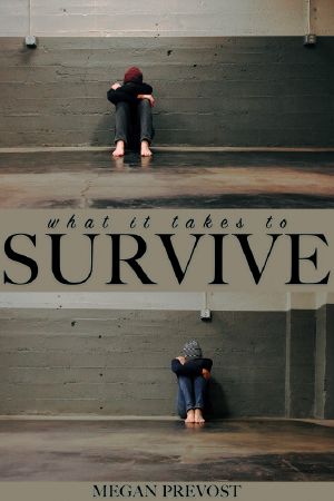 What It Takes to Survive