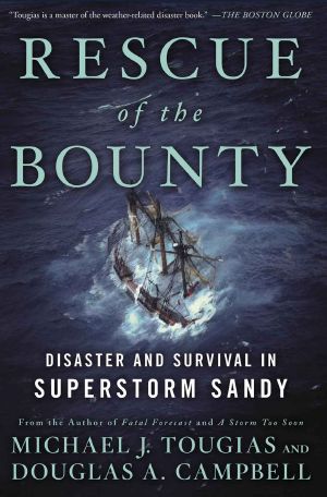 Rescue of the Bounty · Disaster and Survival in Superstorm Sandy