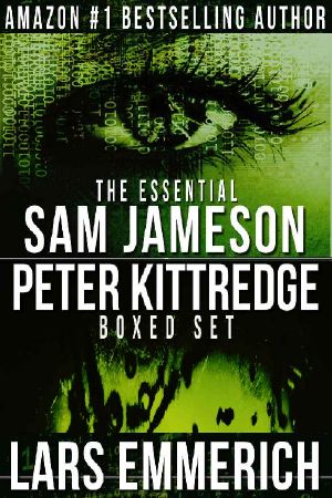 The Essential Sam Jameson / Peter Kittredge Box Set · SEVEN Bestsellers From International Sensation Lars Emmerich