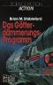 Das Götterdammerungs-Programm