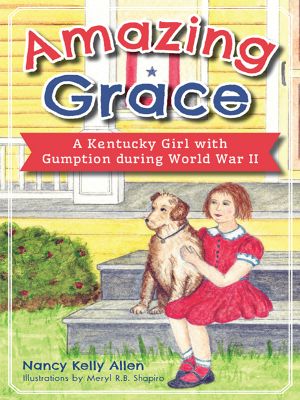 Amazing Grace · A Kentucky Girl With Gumption During World War II