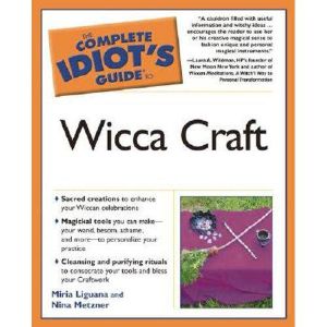 The Complete Idiot's Guide to Wicca Craft