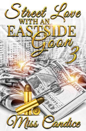 Street Love with an Eastside Goon 3
