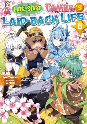 A Late-Start Tamer’s Laid-Back Life: Volume 5