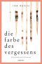 Die Farbe des Vergessens