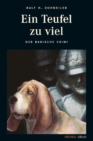 Ein Teufel zuviel · Der Badische Krimi