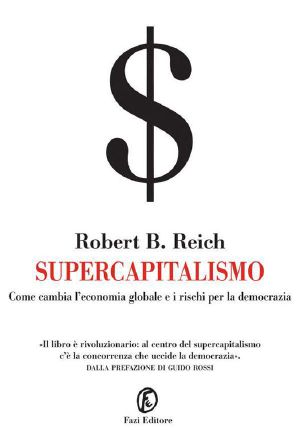 Supercapitalismo (Italian Edition)