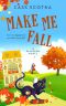 Make Me Fall