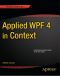 Applied WPF 4 in Context