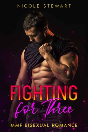 Fighting for Three: MMF Bisexual Romance