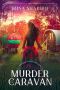 Murder in the Caravan: A Redmond and Haze Mystery Book 4 (Redmond and Haze Mysteries)