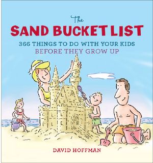 The Sand Bucket List · 366 Things to Do With Your Kids Before They Grow Up