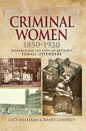 Criminal Women 1850-1920