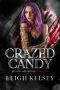 Crazed Candy: A Twisted Paranormal Fated Mates Romance (Killers and Kings Book 1)