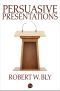 Persuasive Presentations