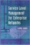 Service Level Management of Enterprise Networks