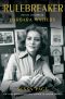 The Rulebreaker · The Life and Times of Barbara Walters