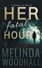 Her Fatal Hour: A Veronica Lee Thriller