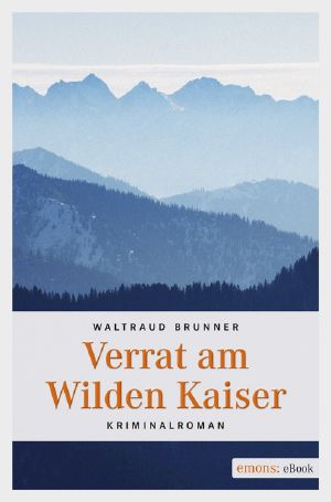 Verrat am wilden Kaiser