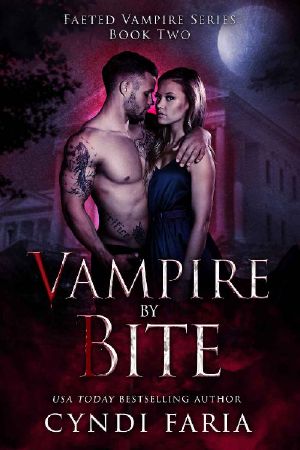 Vampire by Bite (Faeted Vampire Series Book 2)