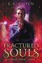 Fractured Souls: An Urban Fantasy Thriller (Hellbent Halo Book 1)