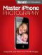 Master iPhone Photography (Macworld Superguides)